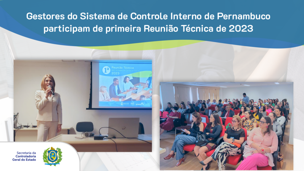 Nova Lei de Licitações e Contratos e gestão de riscos no foco da 1ª Reunião Técnica das Unidades de Controle Interno de Pernambuco de 2023