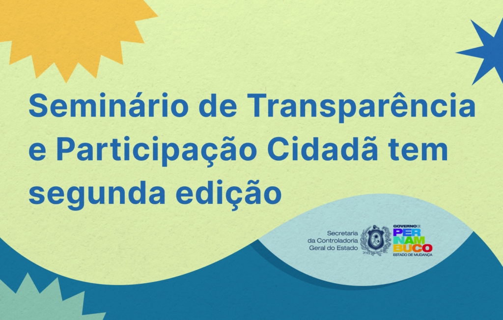 Segunda edição do Seminário de Transparência e Participação Cidadã acontece na próxima quarta-feira (22)